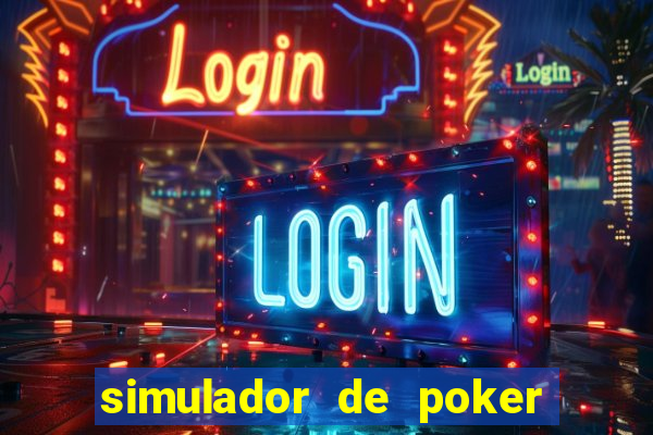 simulador de poker texas holdem gratis